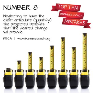 Number 8 business coach mistake